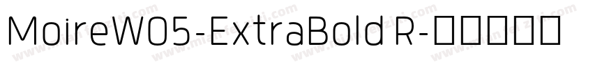 MoireW05-ExtraBold R字体转换
